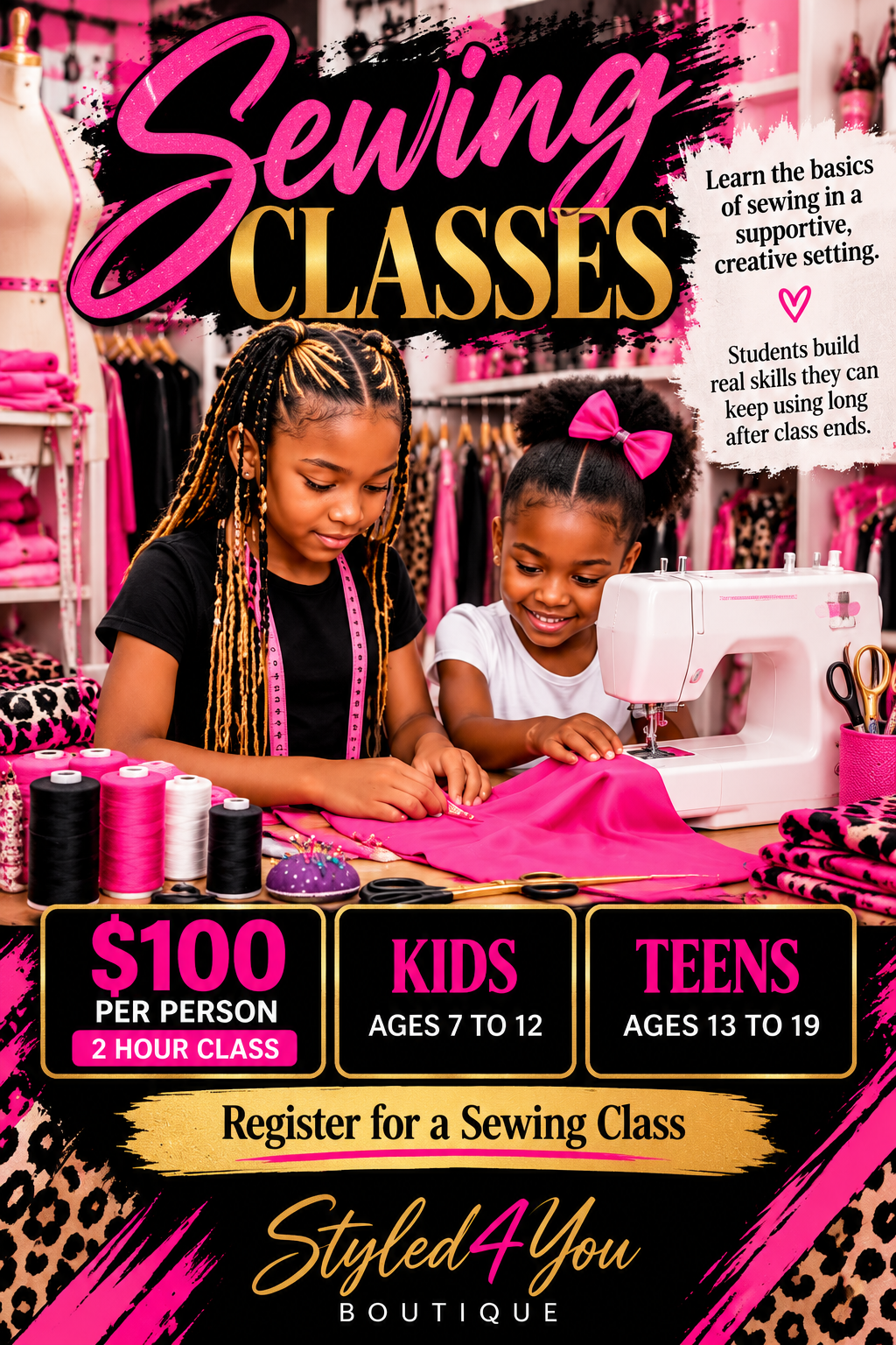 Sewing Classes flyer, $100 per person for a 2 hour class, kids ages 7 to 12 and teens ages 13 to 19