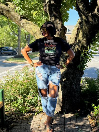 Juneteenth Make Every Outfit Count Tee